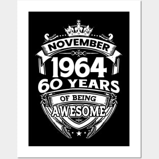 November 1964 60 Years Of Being Awesome 60th Birthday Posters and Art